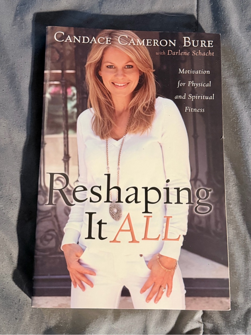 Candace Cameron Bure Reshaping It All paperback book signed